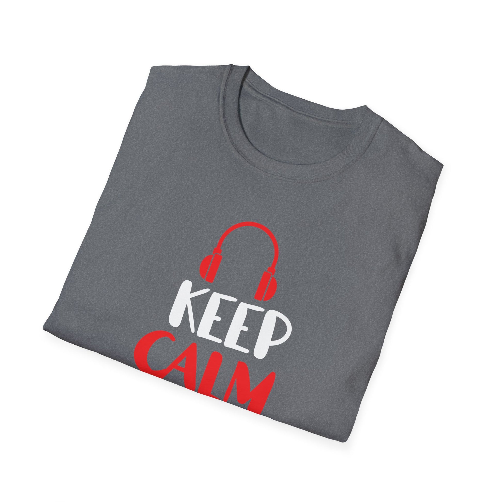 Keep Calm I'm A DJ Funny Deejay Disc Jockey Slogan Quote Art Unisex T-Shirt