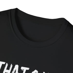 Halloween Costume T-Shirt — “That’s My Halloween Costume, The End” Funny Graphic Tee