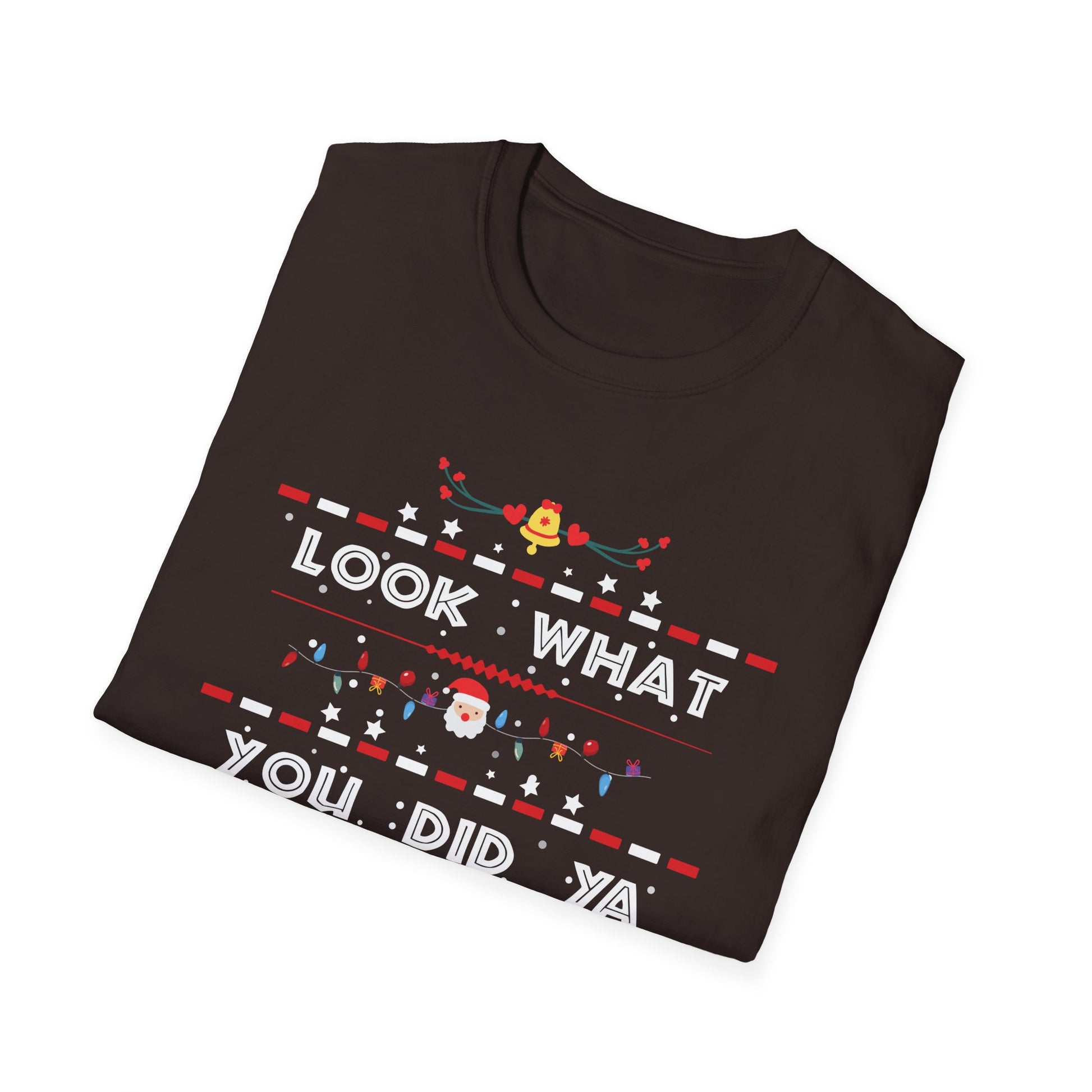 Look What You Did Ya Little Jerk Christmas T-Shirt