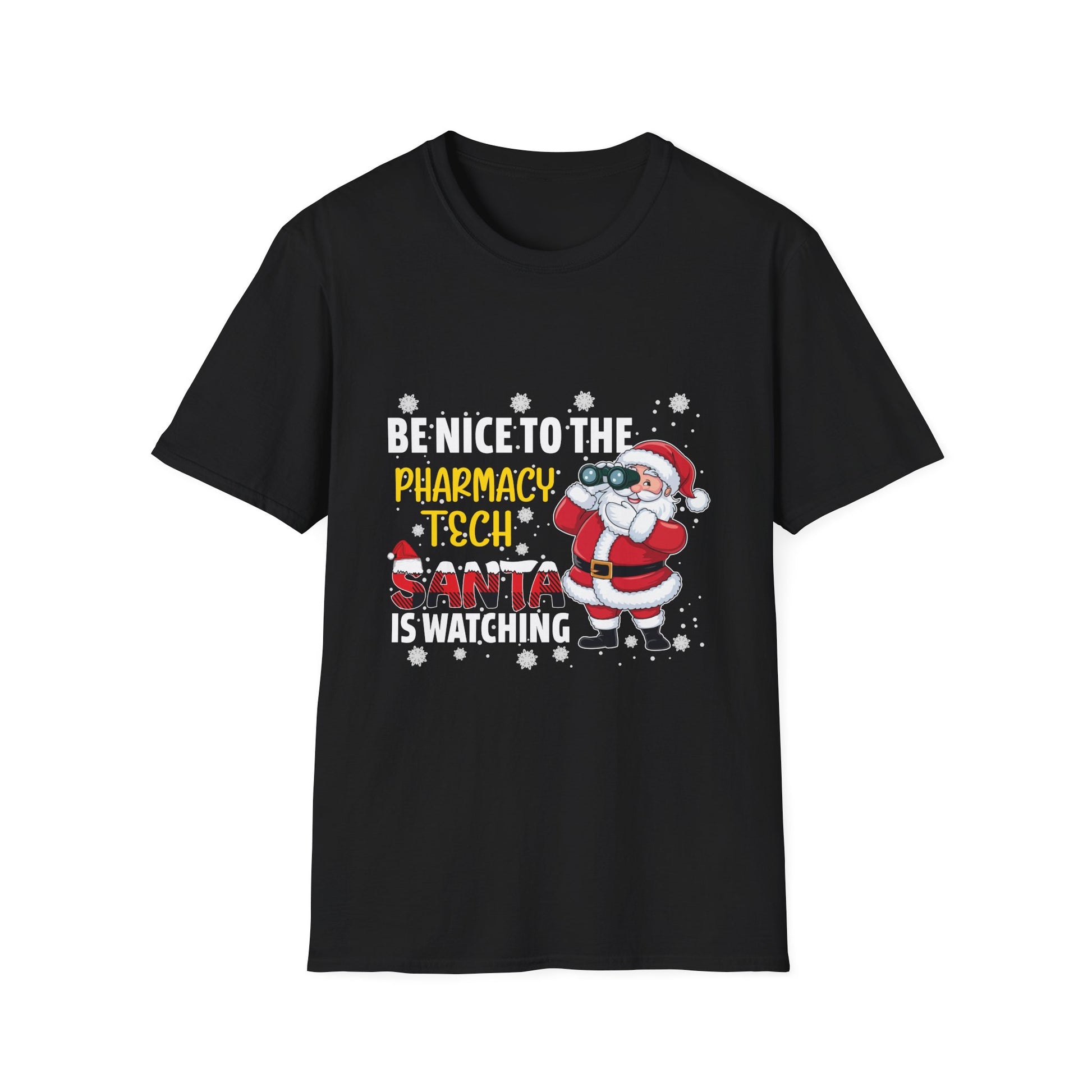 Christmas Pharmacy Tech T-Shirt — "Be Nice to the Pharmacy Tech, Santa Is Watching"