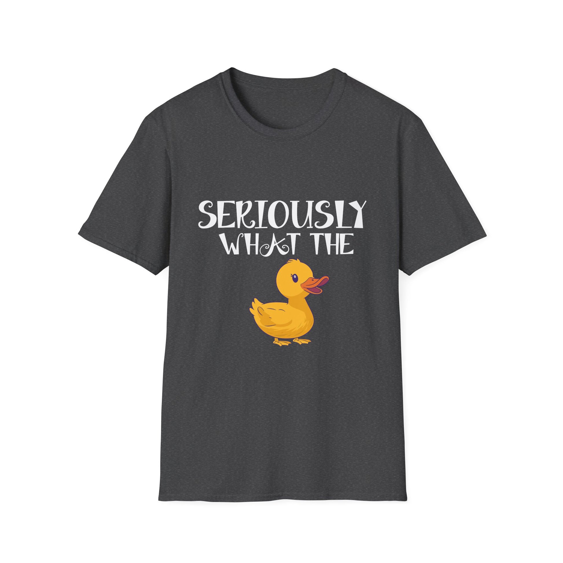 Seriously What The Duck T-Shirt – Funny Rubber Duck Graphic Tee