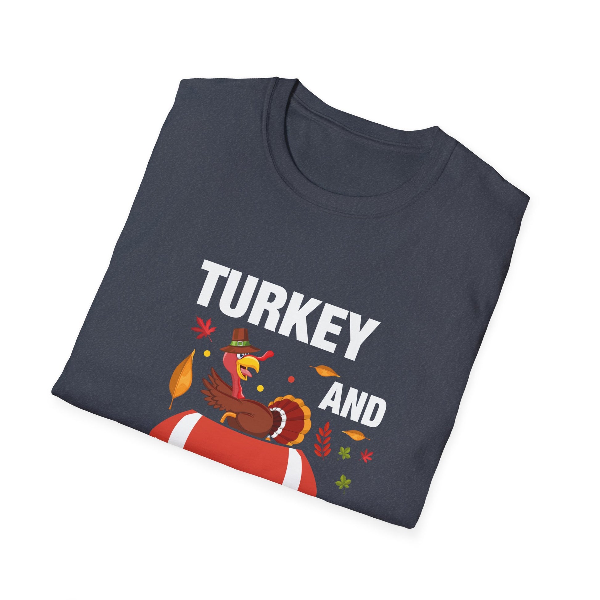 Turkey _ Touchdowns Football Thanksgiving Unisex Softstyle T-Shirt