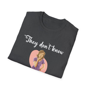 They Don't Know What The F*** They're Doing T-Shirt — Funny Sarcastic Graphic Tee for Adults