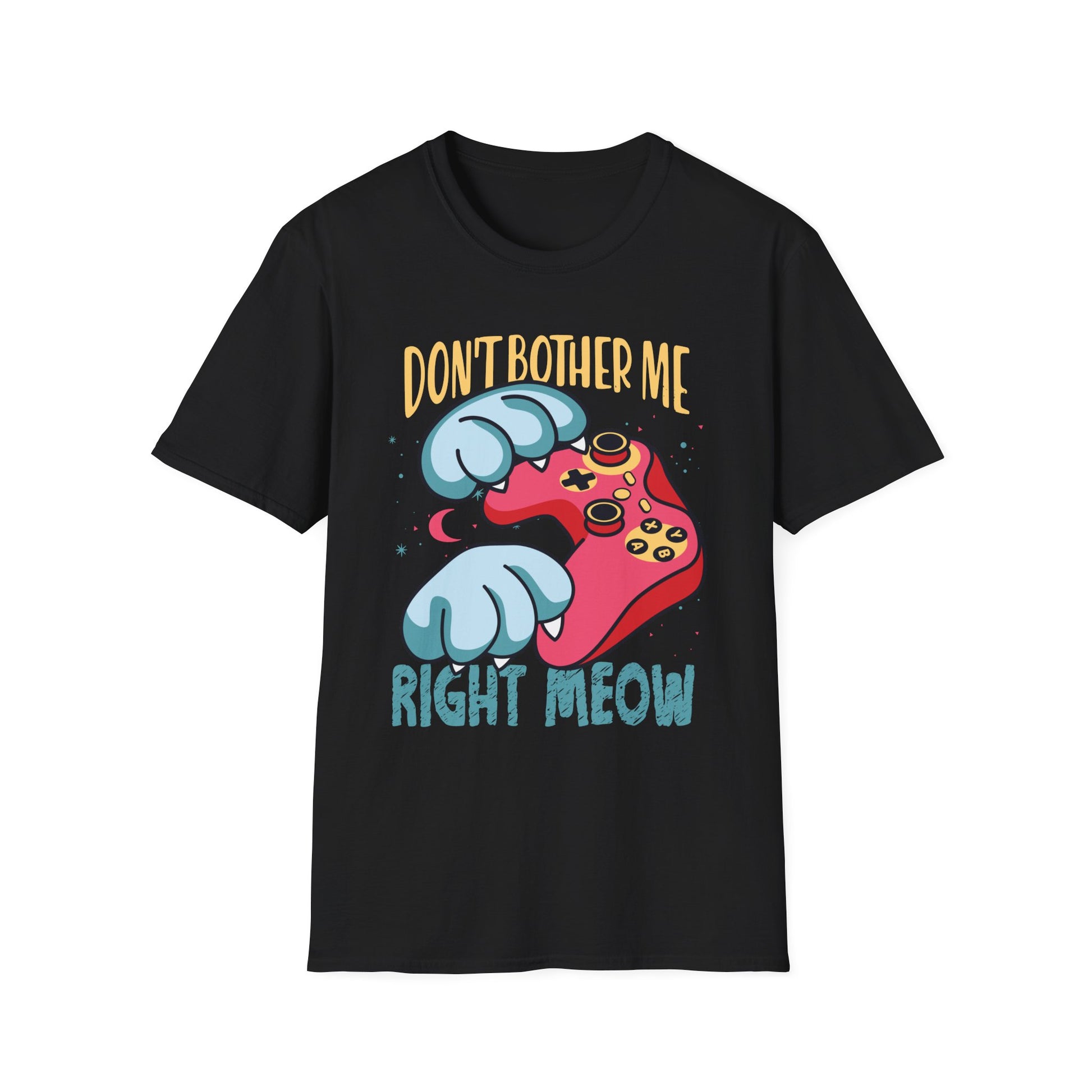 Funny Cat Gamer Don't Bother Me Right Meow Video Games Lover Unisex T-Shirt