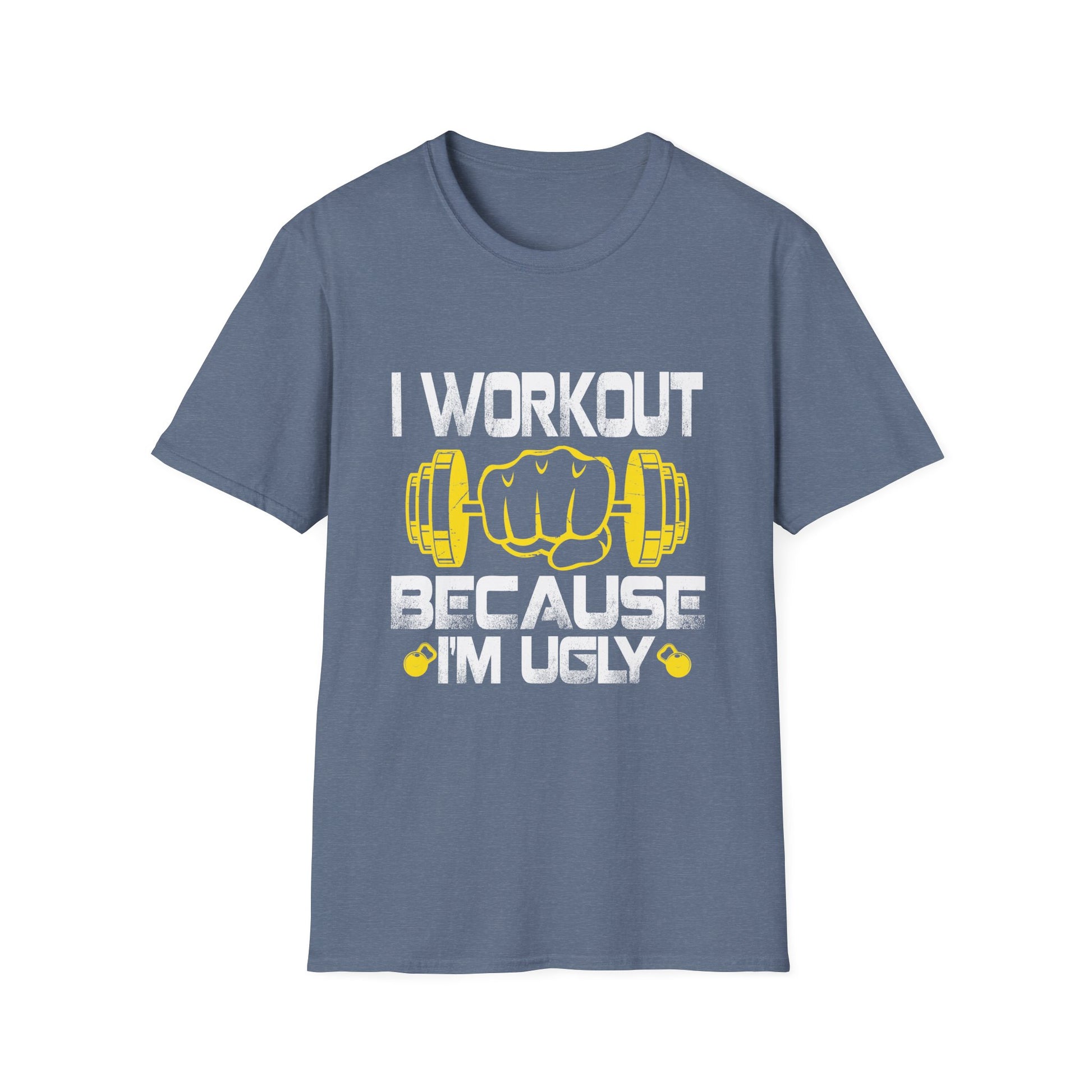 I Workout Because I'm Ugly - Funny Saying Gym