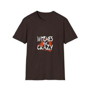 Witches Be Crazy Halloween T-Shirt — Funny Witch Graphic Tee