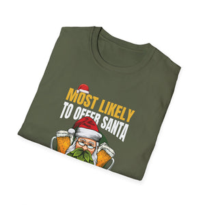 Most Likely To Offer Santa A Beer Funny Drinking Christmas T-Shirt