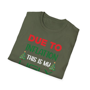 Due to Inflation This is My Ugly Sweater For Christmas Unisex T-Shirt