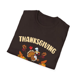 Thanksgiving Cooking Team T-Shirt — Funny Turkey Chef Holiday Tee  Unisex T-Shirt