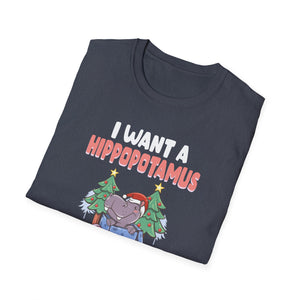 I Want a Hippopotamus for Christmas Unisex T-Shirt