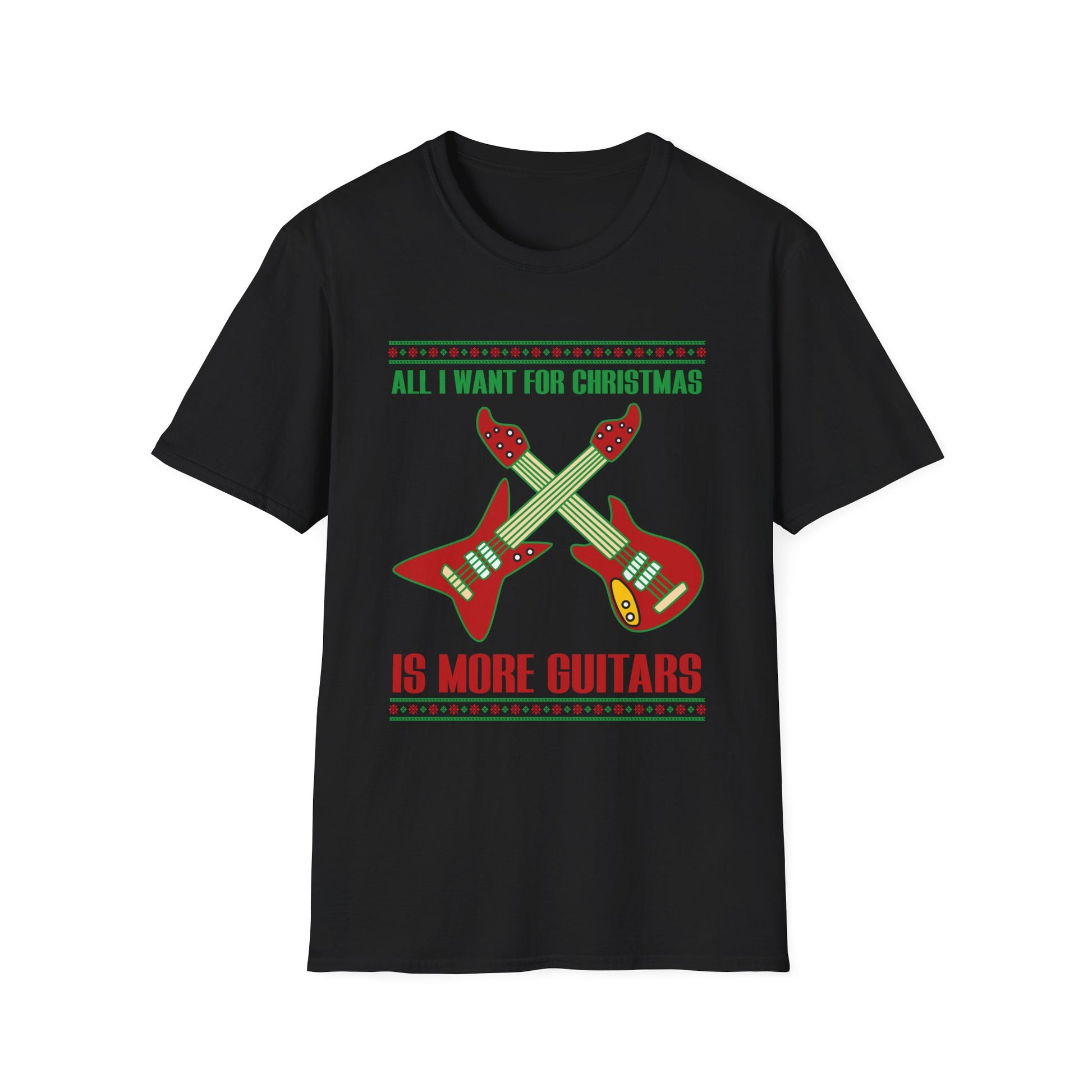 Christmas Guitar T-Shirt — "All I Want For Christmas Is More Guitars" Holiday Tee
