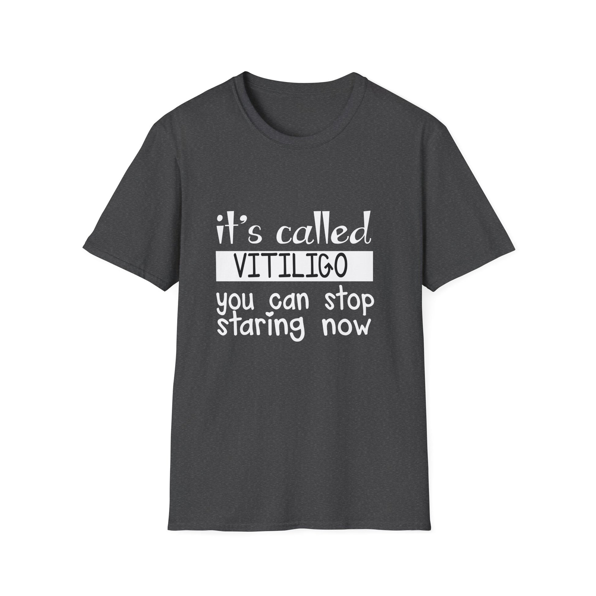 Vitiligo Awareness T-Shirt — "It's Called Vitiligo You Can Stop Staring Now"