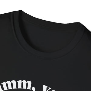 Funny Thanksgiving Unisex T-Shirt: 'Mmm, Yeah Stuff Me Daddy'