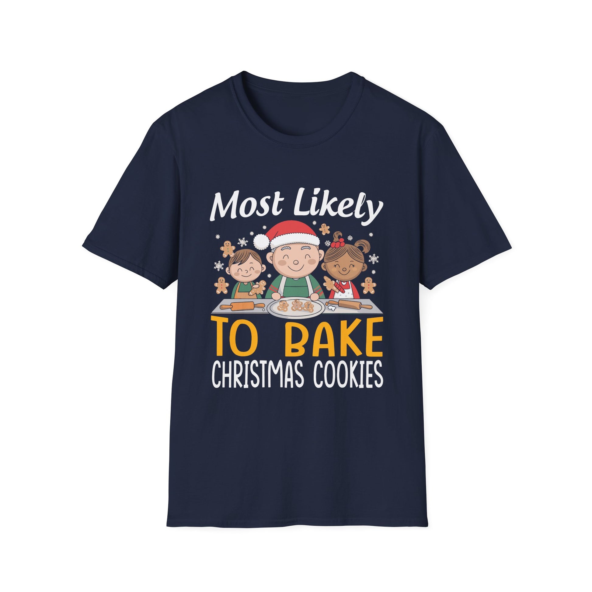 Most Likely To Bake Christmas Cookies Matching Christmas Unisex Softstyle T-Shirt