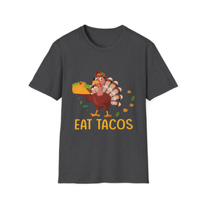 Thanksgiving Turkey 'Eat Tacos' T-Shirt — Funny Holiday Food Graphic Tee  Unisex T-Shirt