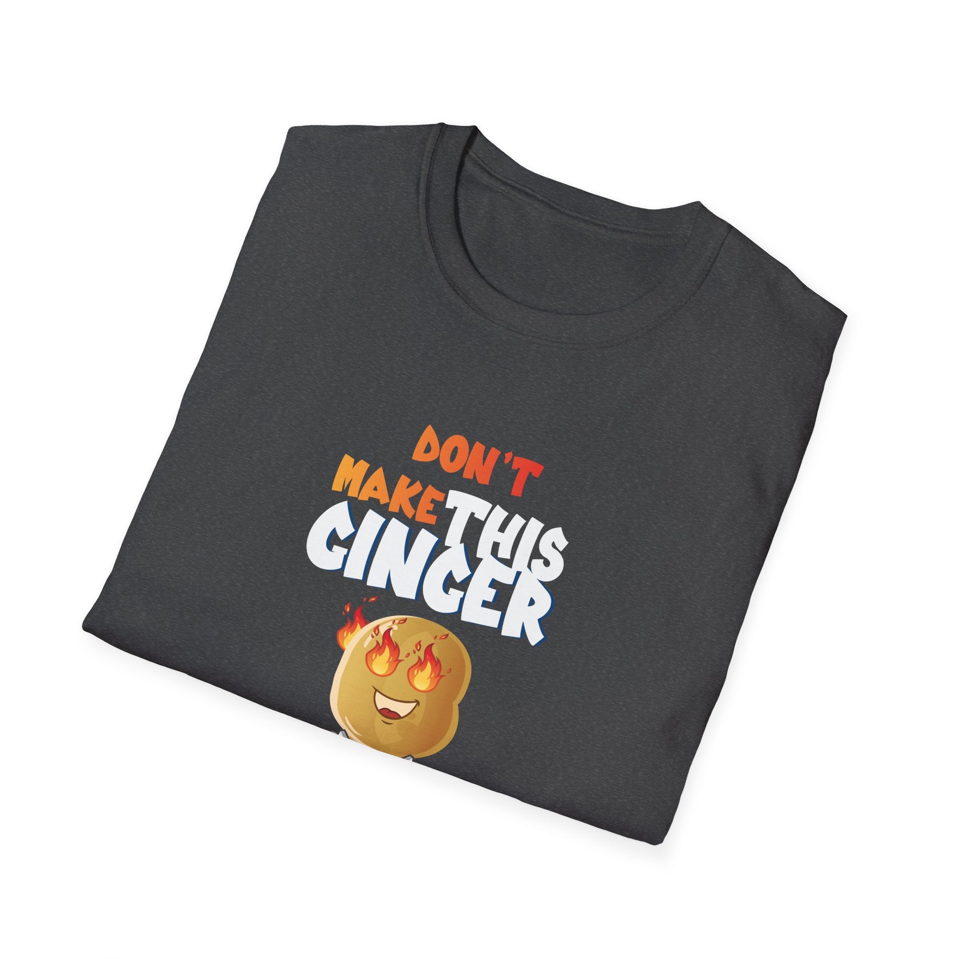 Don_t Make This Ginger Snap Redhead Gift Christmas Unisex T-Shirt