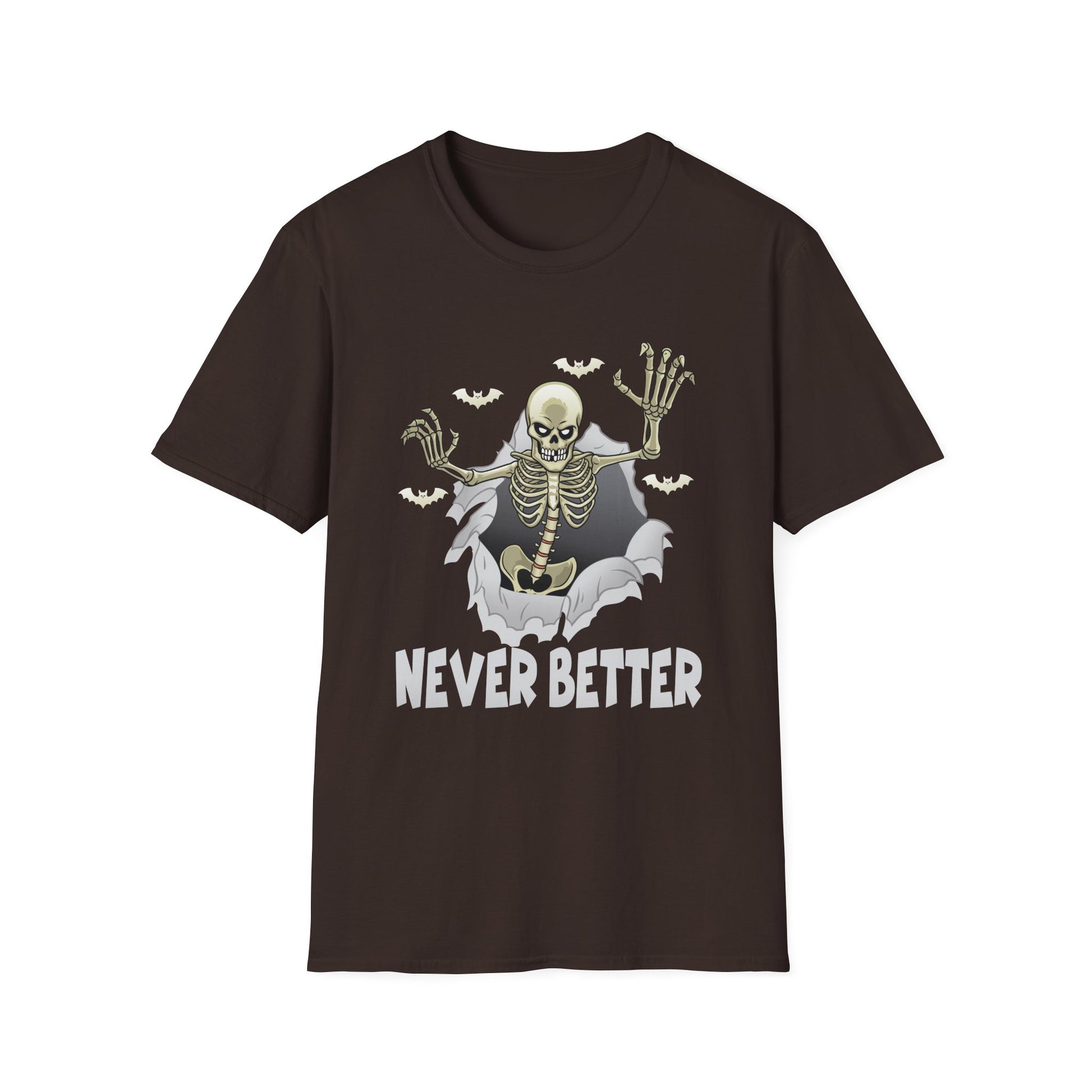 Never Better Skeleton T-Shirt — Funny Halloween Skull Tee
