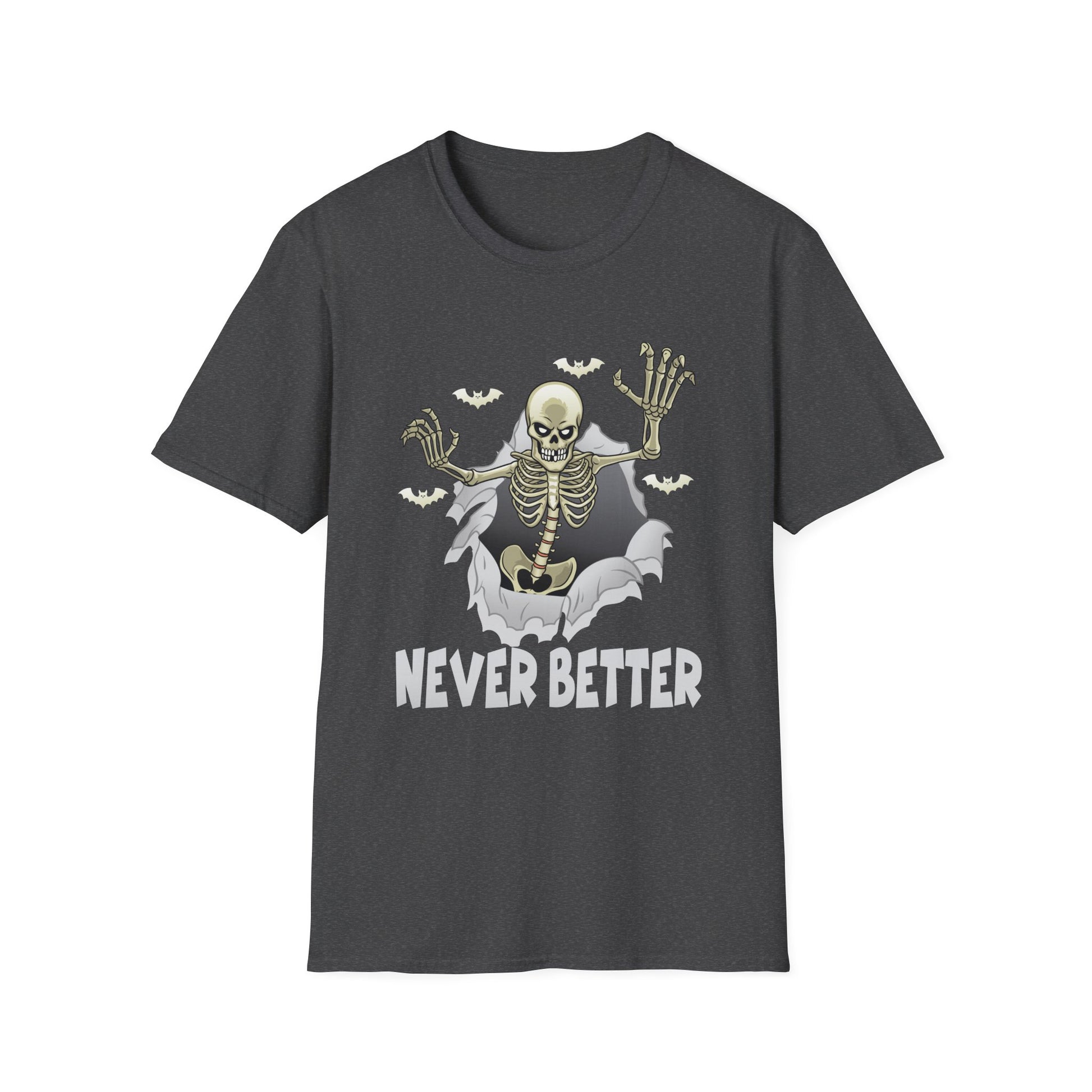 Never Better Skeleton T-Shirt — Funny Halloween Skull Tee