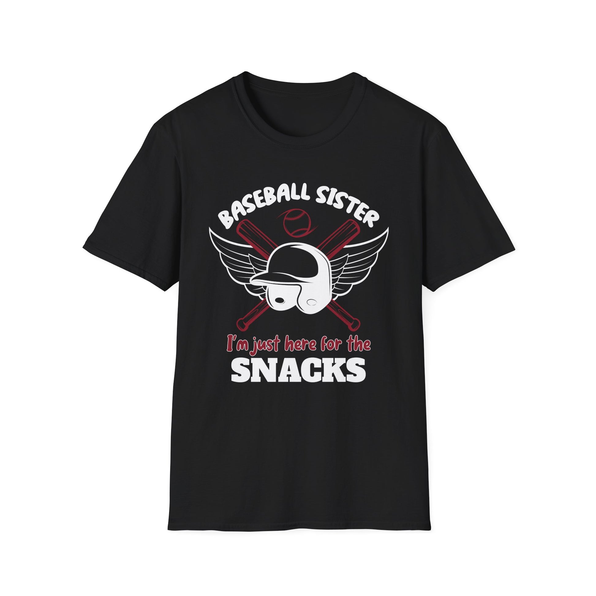 Baseball Sister T-Shirt — "I'm Just Here for the Snacks"