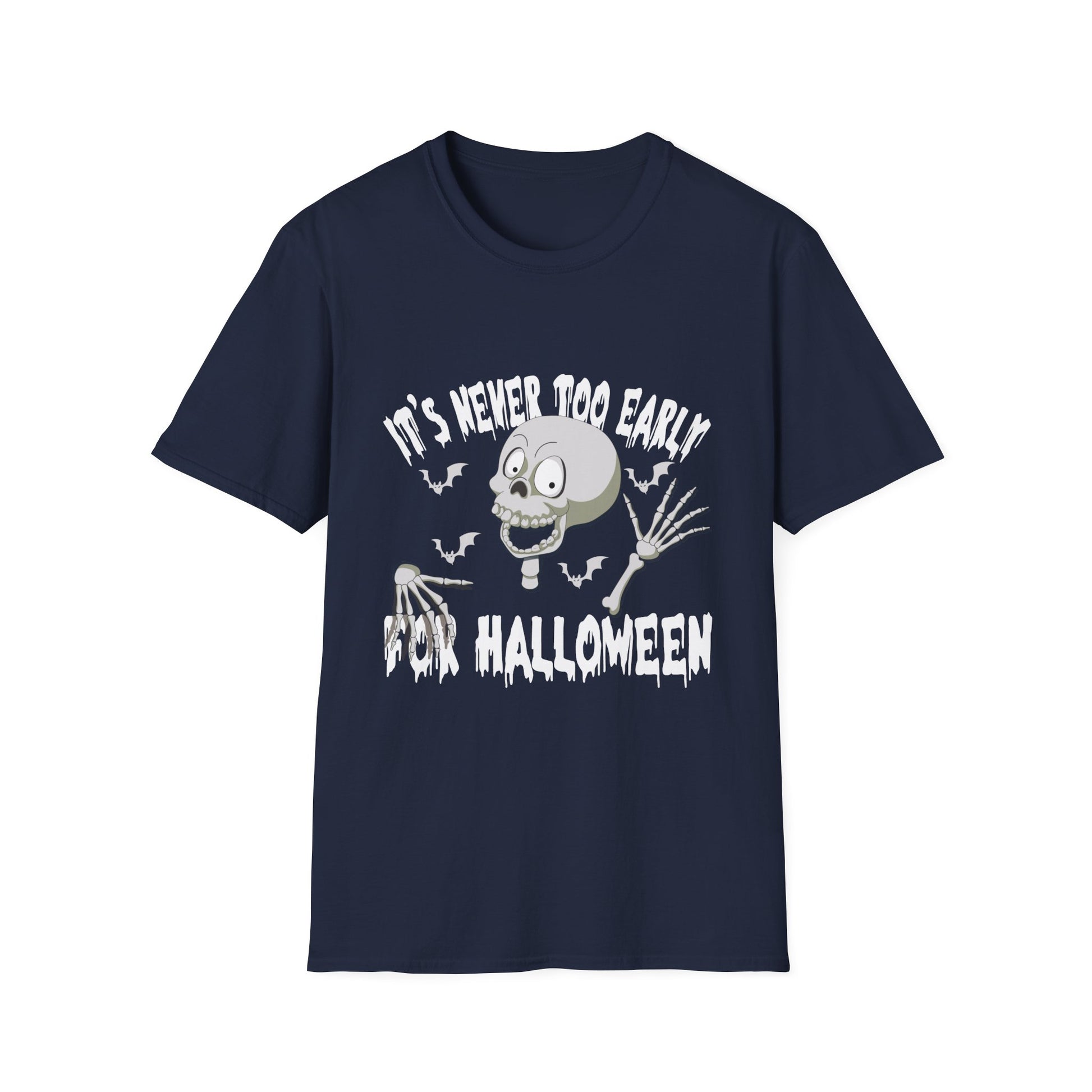 It's Never Too Early For Halloween Goth Halloween T-ee Unisex Softstyle T-Shirt