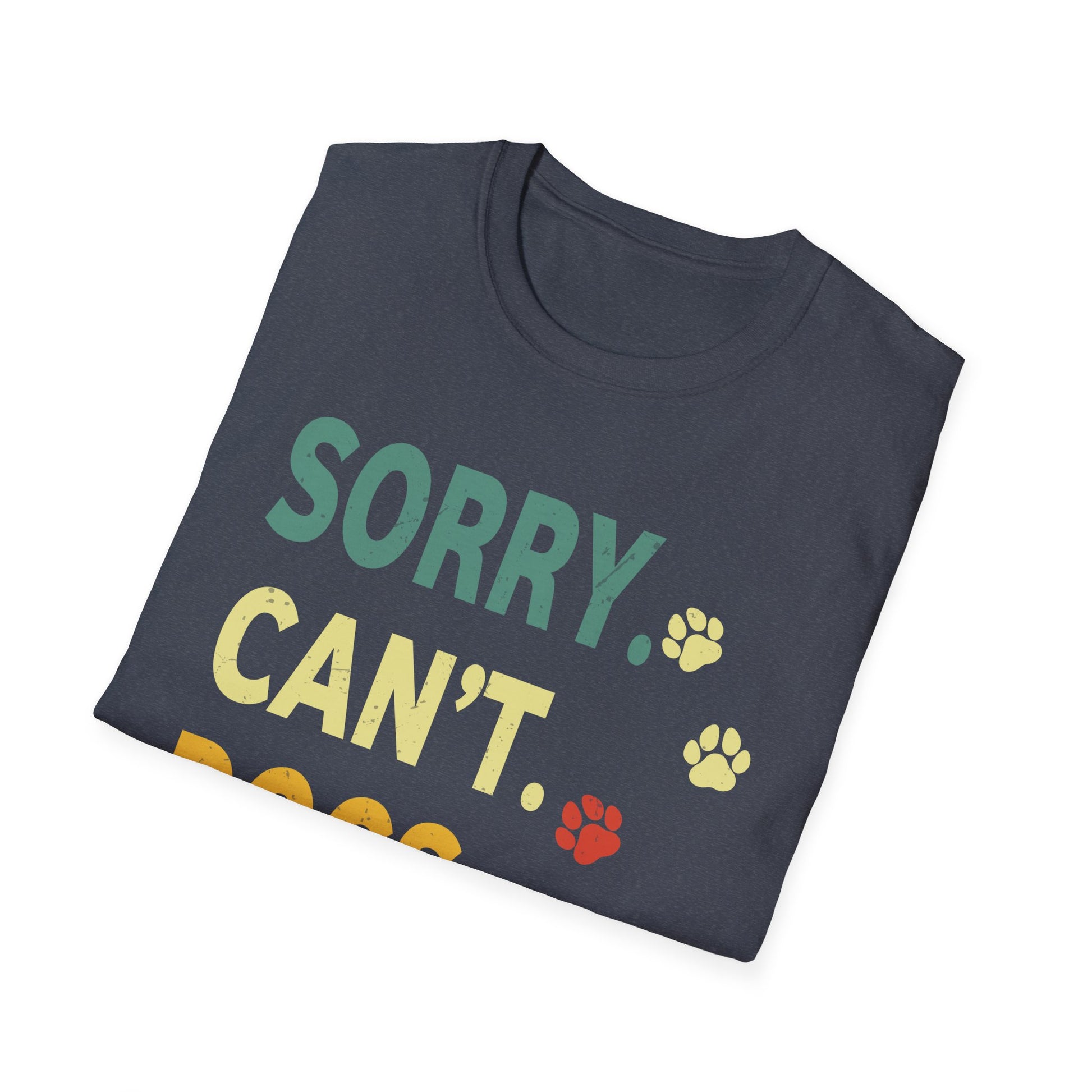 Sorry Can't Dogs Bye Vintage Retro Dogs Love Men Women Kids Unisex T-Shirt