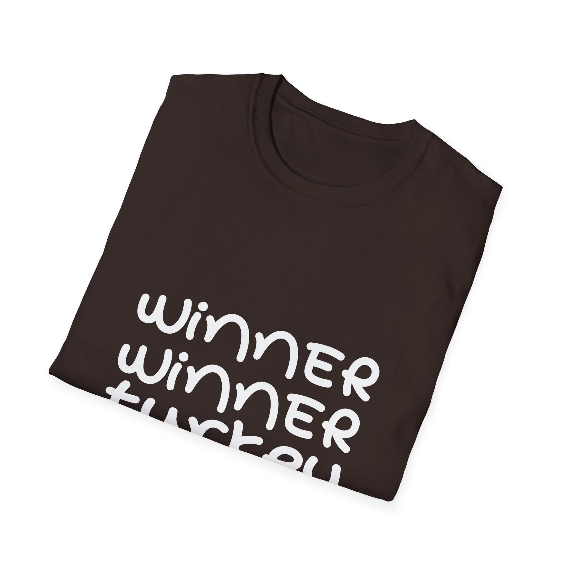 Winner Winner Turkey Dinner T-Shirt — Funny Thanksgiving Tee  Unisex T-Shirt