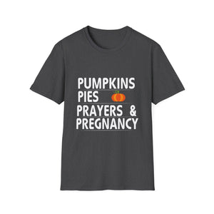 Pumpkins, Pies, Prayers & Pregnancy Unisex Softstyle T-Shirt