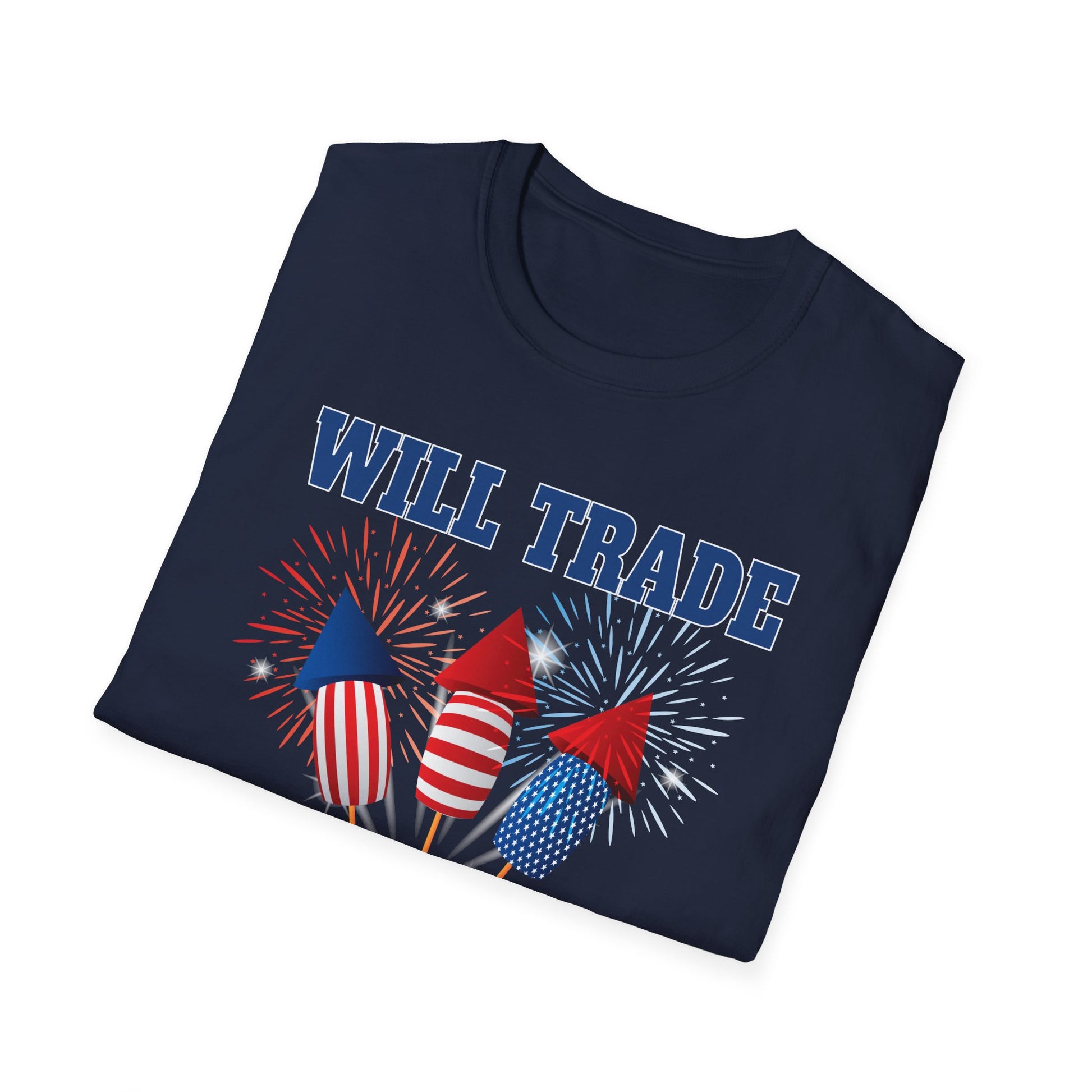Will Trade Sister For Firecrackers T-Shirt - Patriotic 4th of July Tee