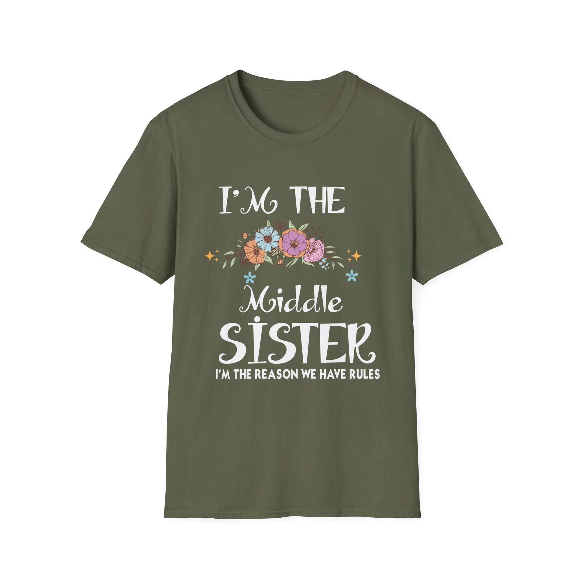 Middle Sister T-Shirt — “I’m the Middle Sister, I’m the Reason We Have Rules” Floral Tee