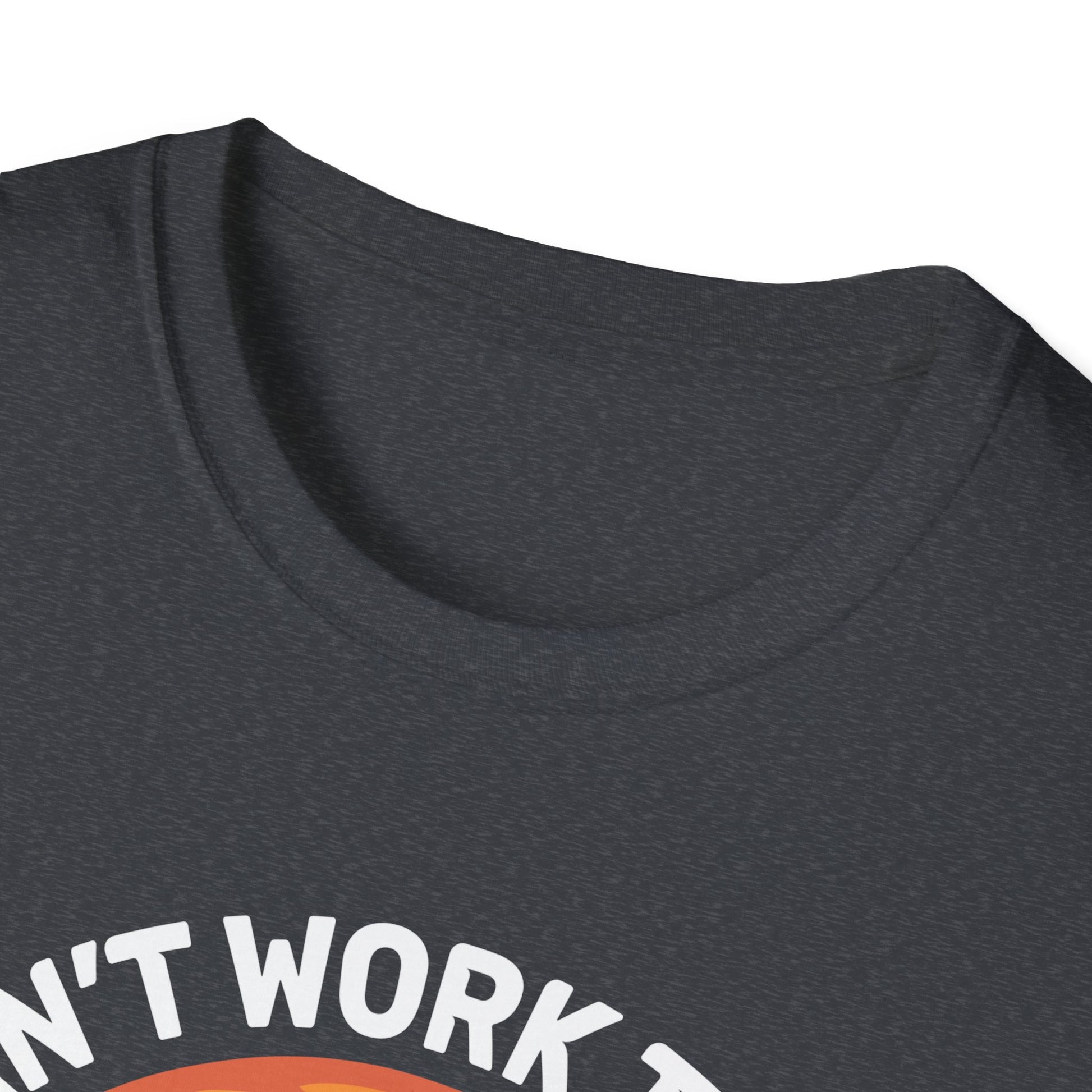 Funny Fisherman I Can't Work Today My Arm Is in a Cast Unisex T-Shirt