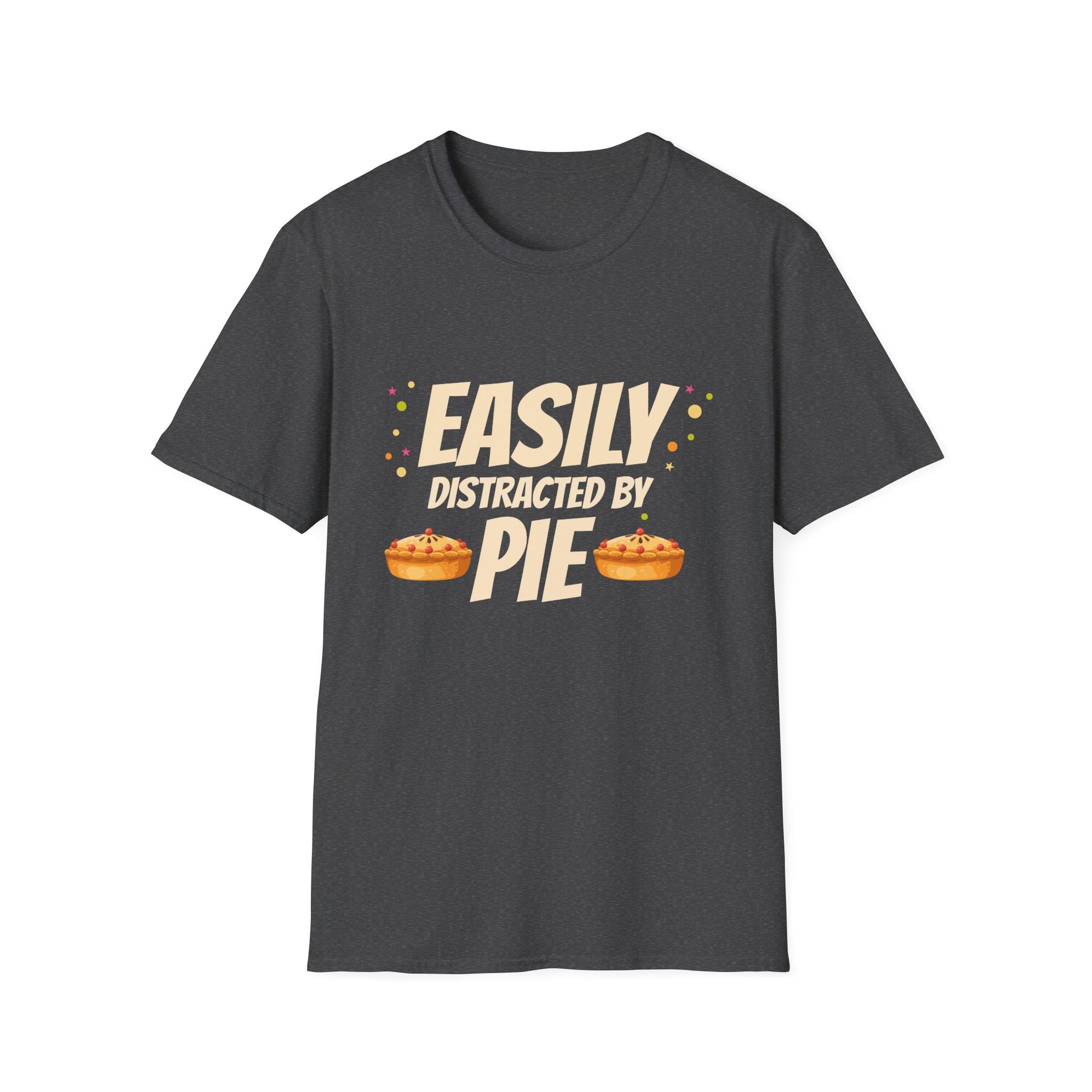 Easily Distracted By Pie T-Shirt  Unisex T-Shirt