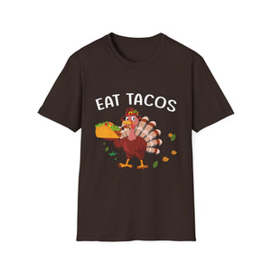 T-Shirt — 'Eat Tacos' Thanksgiving Turkey Taco Funny Graphic Tee  Unisex T-Shirt