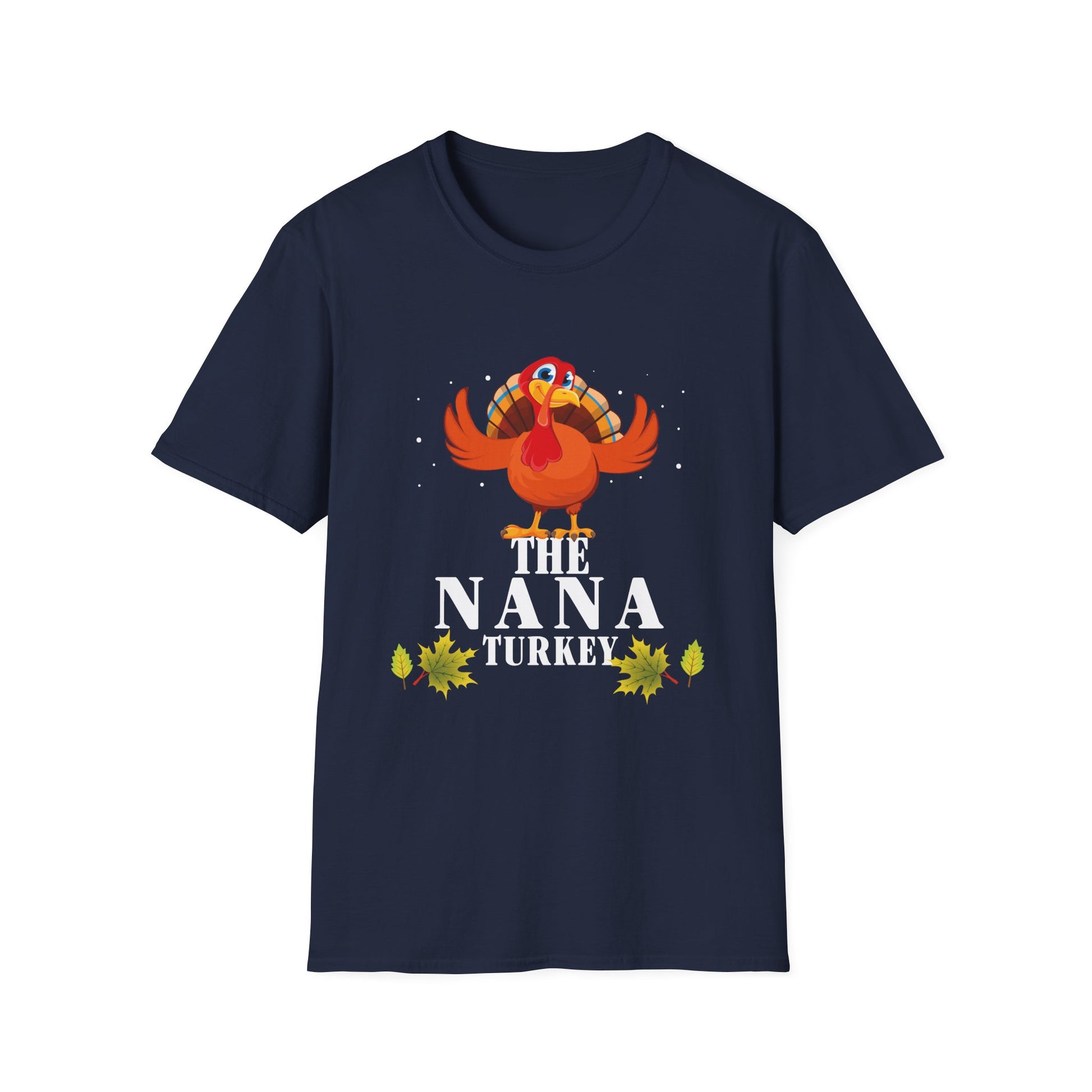 The Nana Turkey T-Shirt — Funny Thanksgiving Grandma Tee