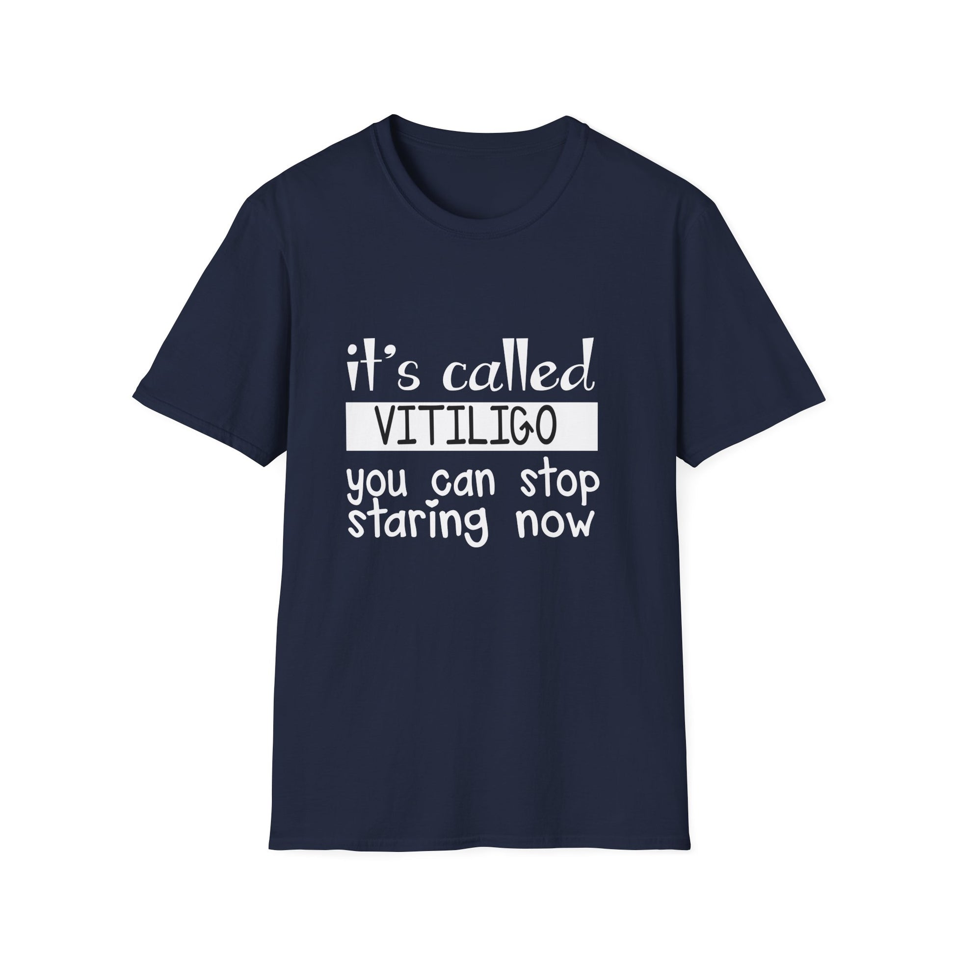 Vitiligo Awareness T-Shirt — "It's Called Vitiligo You Can Stop Staring Now"