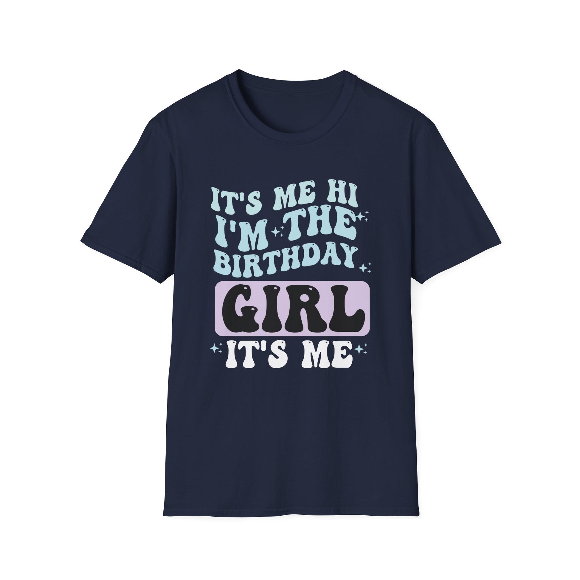 Birthday Girl T-Shirt – "It's Me Hi I'm The Birthday Girl It's Me" Retro Graphic Tee