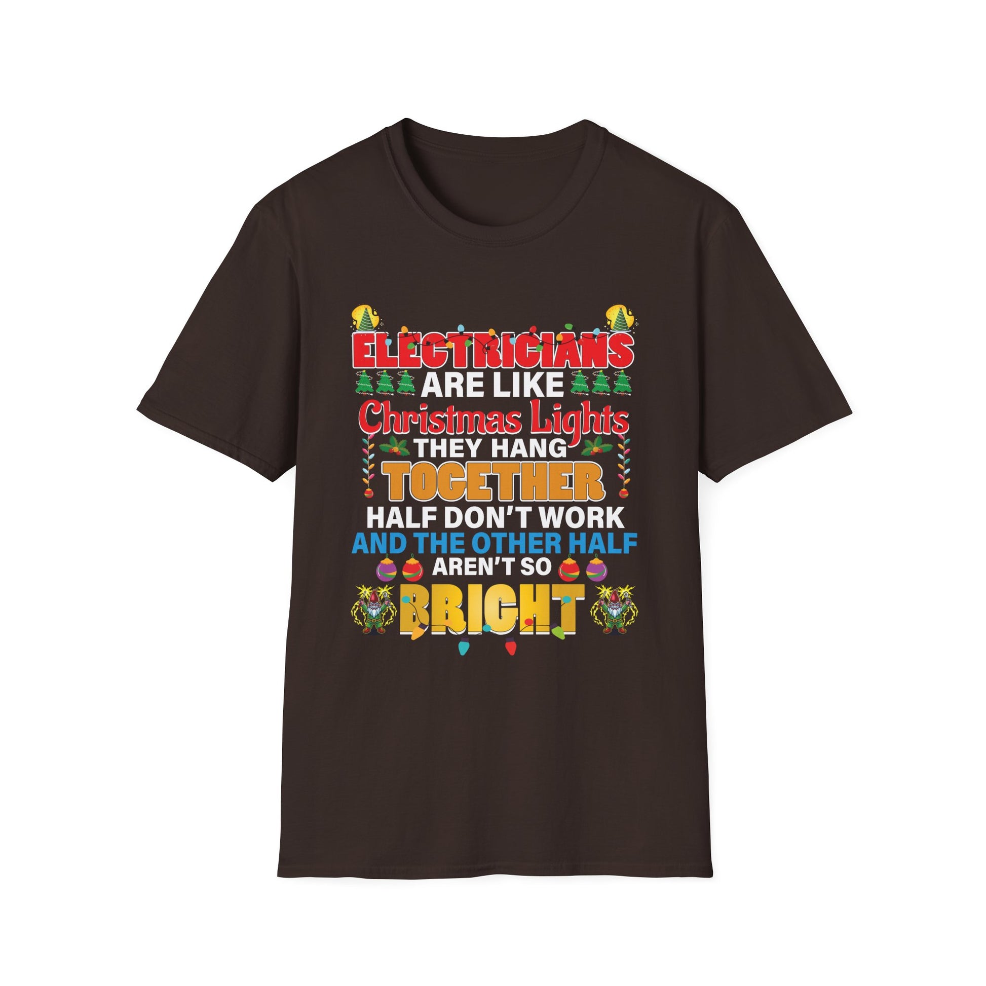 Electricians Christmas Lights Funny Tee — 'Electricians Are Like Christmas Lights' Shirt