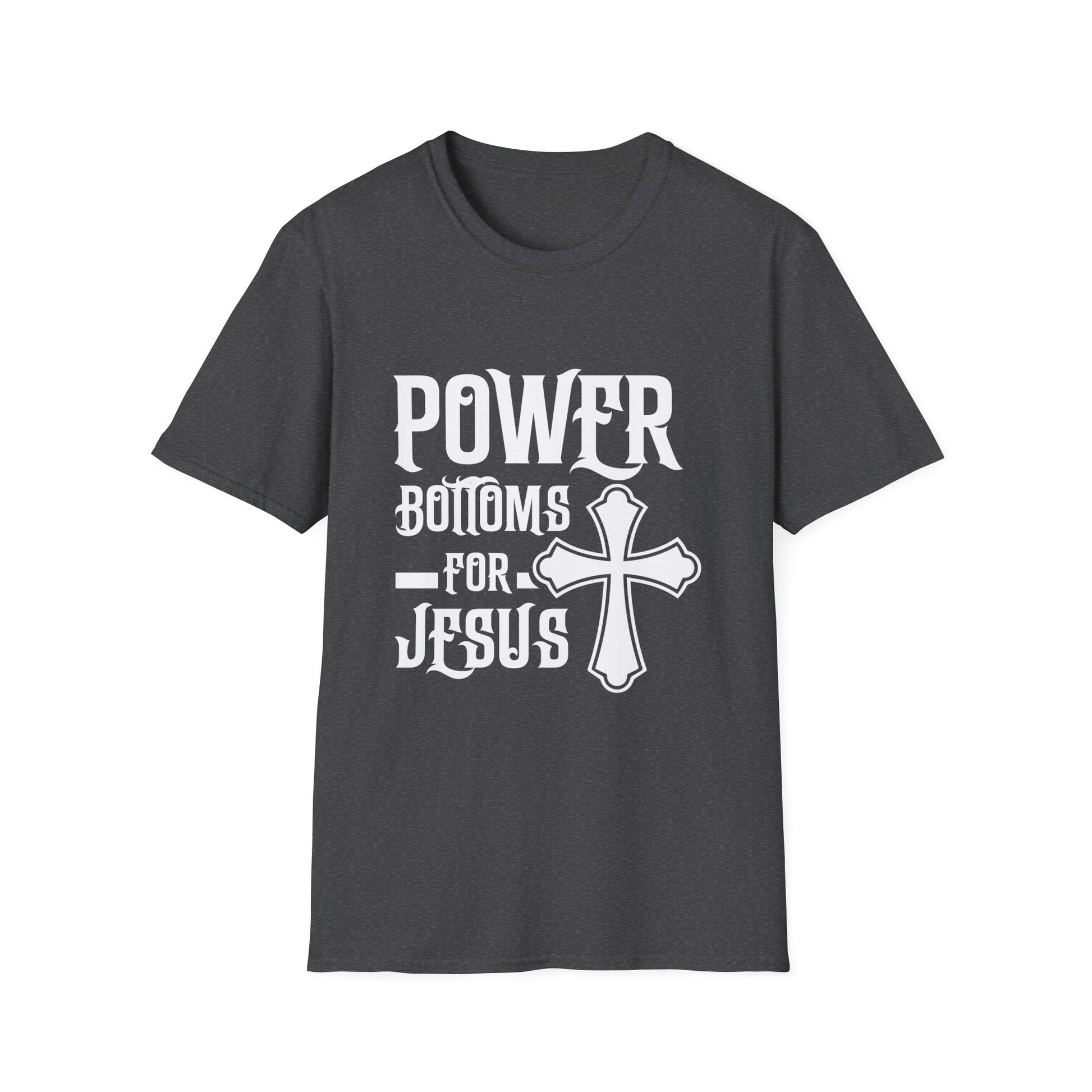 T-Shirt — "Power Bottoms for Jesus" Cross Graphic Religious Tee