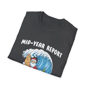 Santa Surfer Mid Year Report Still Naughty Christmas In July Unisex Softstyle T-Shirt