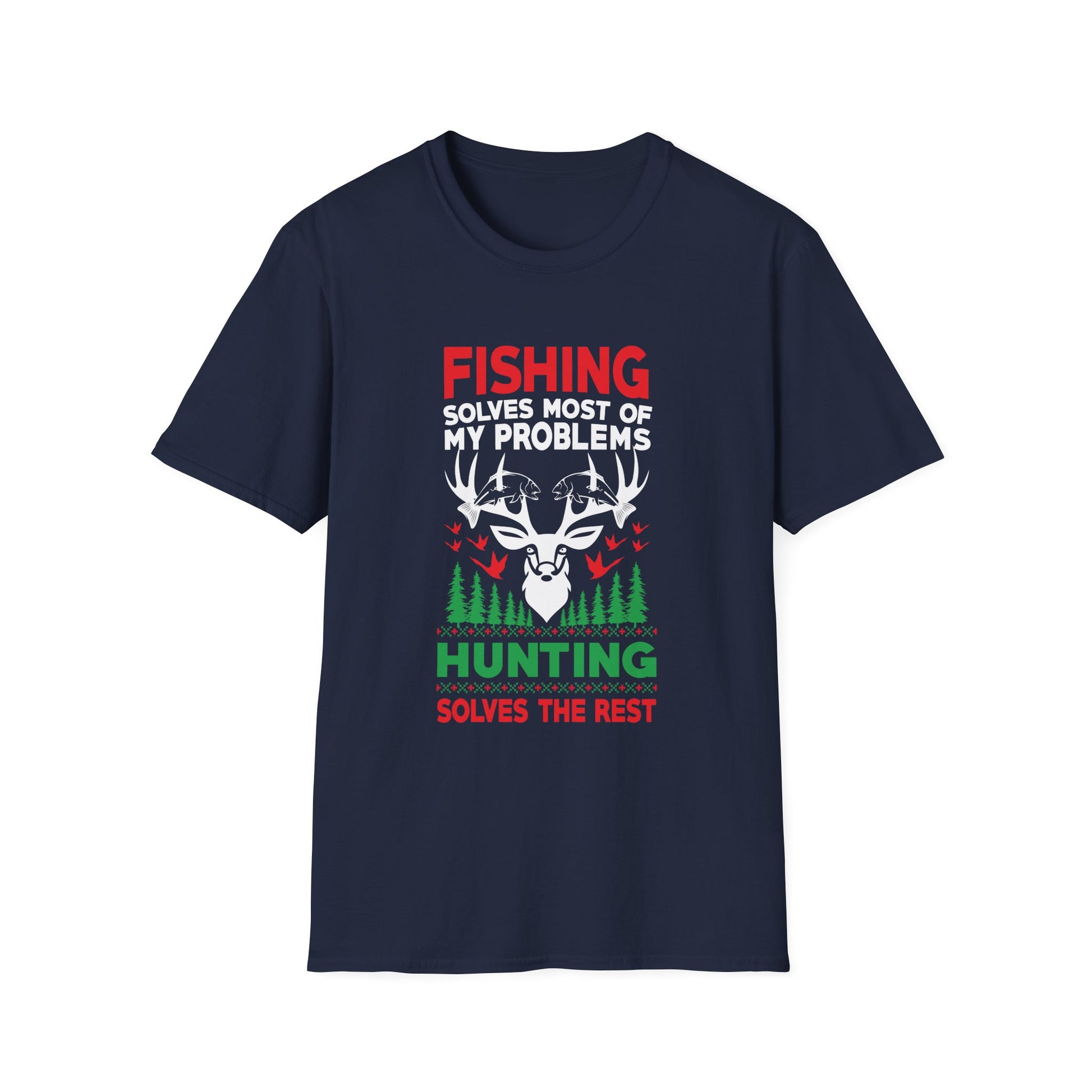 Funny Fishing And Hunting Gift Christmas Humor Hunter Cool Unisex T-Shirt