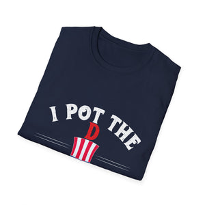 I Pot the D Freedom T-Shirt – Patriotic 4th of July Funny BBQ Tee