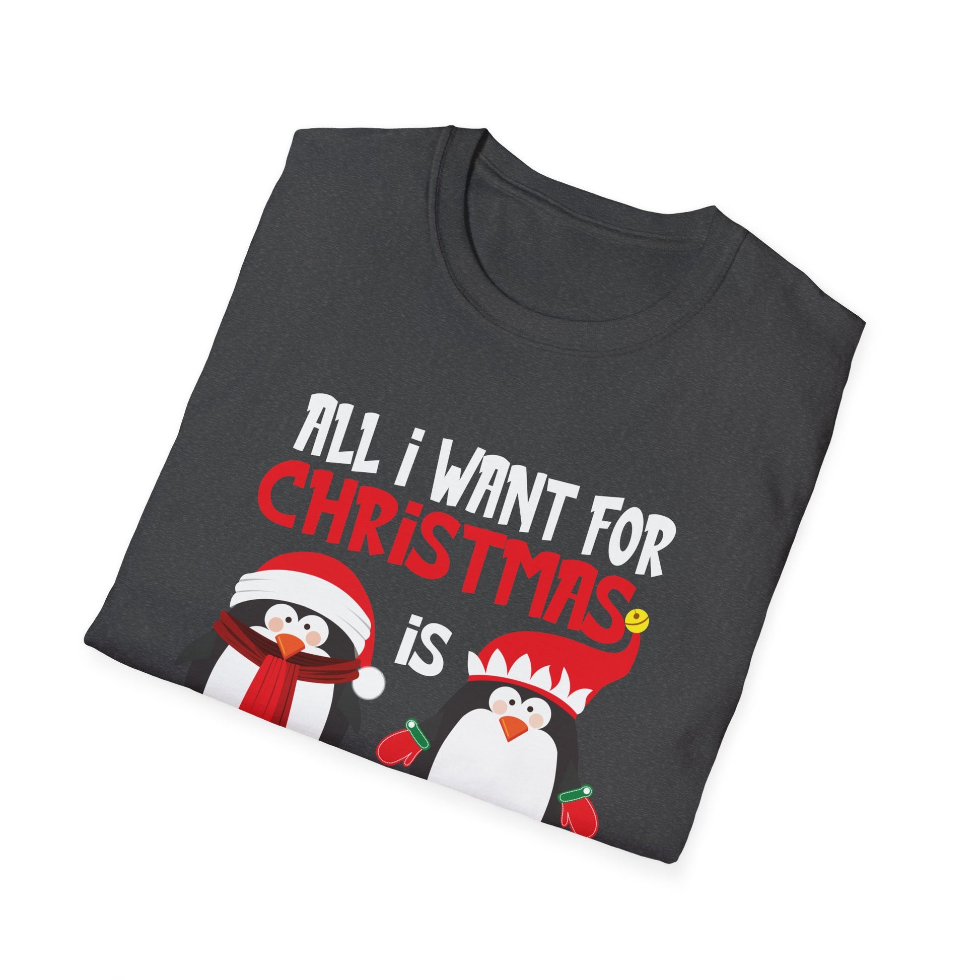 Christmas Penguin T-Shirt — "All I Want for Christmas is a Penguin" Holiday Tee