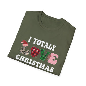 I Totally Love Christmas T-Shirt — Festive Holiday Graphic Tee