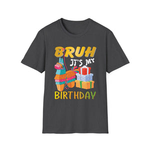 Bruh It’s My Birthday T-Shirt — Funny Birthday Party Tee with Piñata & Gifts