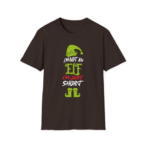 Im Not An Elf Just Short Funny Christmas Xmas Men Women Kids Unisex T-Shirt