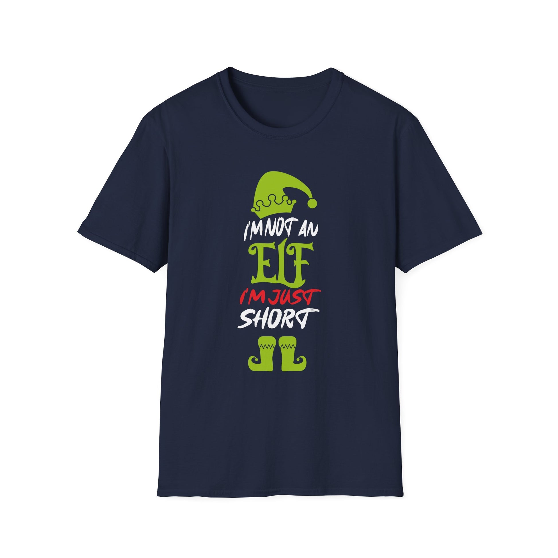 Im Not An Elf Just Short Funny Christmas Xmas Men Women Kids Unisex T-Shirt