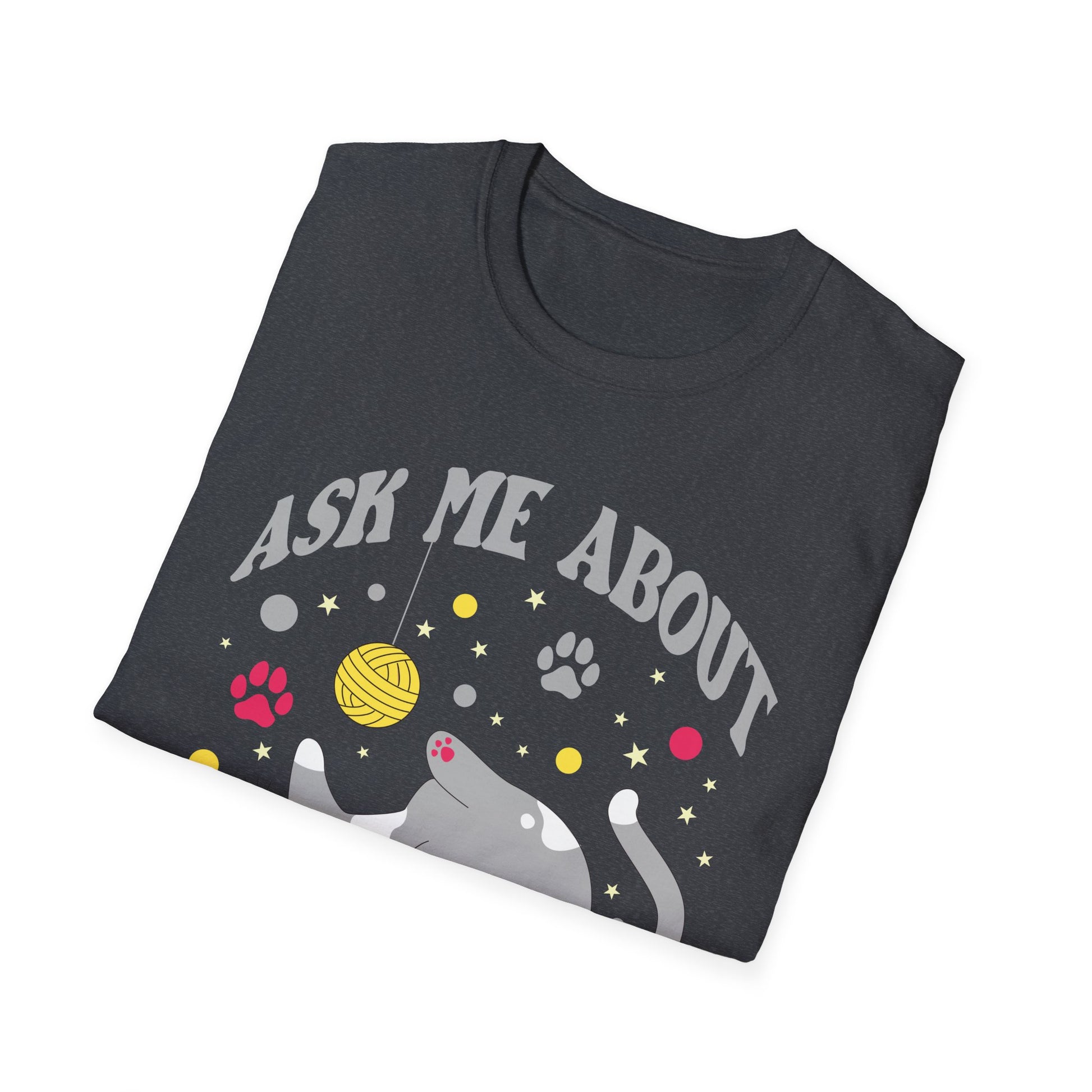Ask Me About My Butthole Funny Cat Butt Unisex T-Shirt