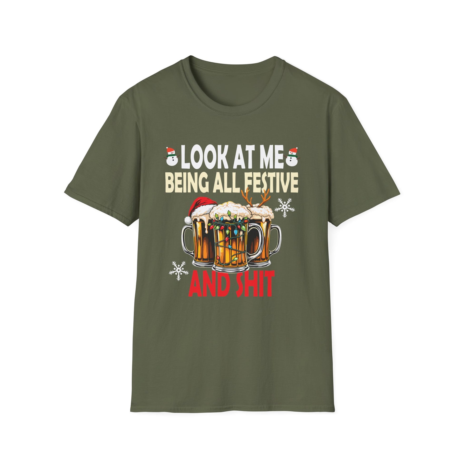 Look at Me Being Festive and Shit Christmas Pun Beer Drinker Unisex T-Shirt