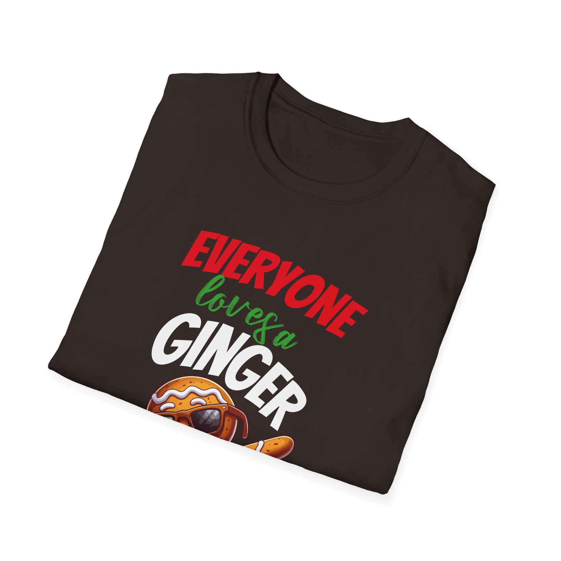 Christmas Gingerbread Everyone Loves A Ginger Unisex T-Shirt