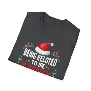 Being Related To Me Funny Christmas Family Xmas Pajamas T-Shirt