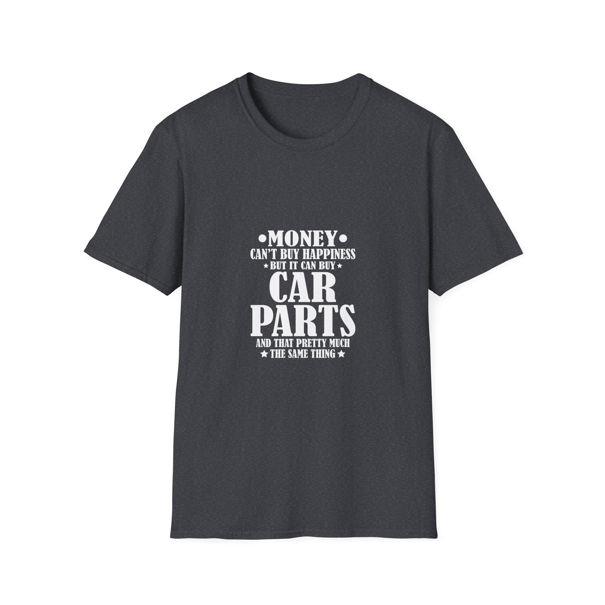 Money Cant Buy Happiness Car Parts Funny Auto Mechanic Men Unisex T-Shirt